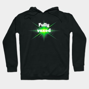 fully vaxed - for dark backgrounds Hoodie